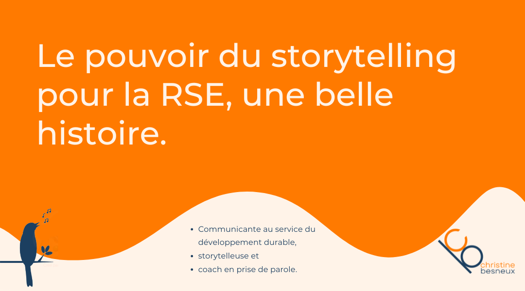 Le pouvoir du storytelling pour la RSE, une belle histoire.