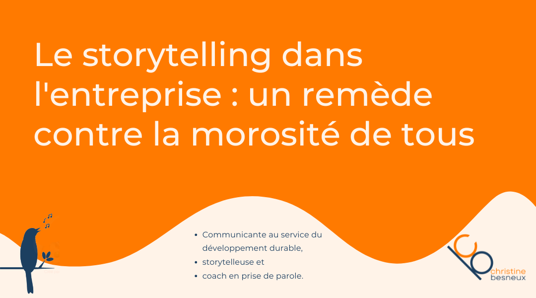 Le storytelling dans l’entreprise : un remède contre la morosité